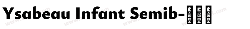 Ysabeau Infant Semib字体转换